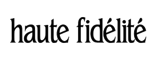haute fidélité